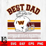 Washington Football Team Best Dad Ever SVG DXF EPS PNG FILE, NFL File Cut,Digital Download,Instant Download, Silhouette