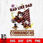Washington Football Team Goofy Rad Like Dad SVG DXF EPS PNG FILE, Disney Father day File Cut,Digital Download,Instant Download,Disney Svg Files