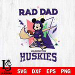 Washington Huskies Mickey Wearing Hoodie Rad Dad SVG DXF EPS PNG FILE, NCAA File Cut,Digital Download,Instant Download