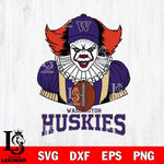 Washington Huskies Pennywise Horror Sport 9 Svg Eps Dxf Png File, Digital Download