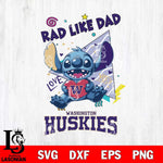 Washington Huskies Stitch Love Rad Like Dad SVG DXF EPS PNG FILE, NCAA File Cut,Digital Download,Instant Download