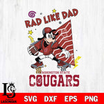 Washington State Cougars Goofy Rad Like Dad SVG DXF EPS PNG FILE, NCAA File Cut,Digital Download,Instant Download