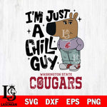 Washington State Cougars I'm Just A Chill Guy Svg Eps Dxf Png File,NCAA Svg Files,Chill Guy svg ,Digital Download ,Instant Download, Cricut File