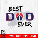 Washington Wizards Best DAD Ever Basketball Svg Eps Dxf Png File, Digital Download, Instant Download