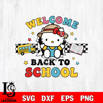 Wecome Back to School Hello kitty SVG file , Back to School File cut , Digital Download,  SVG DXF EPS PNG File, Cricut File