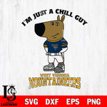 West Virginia Mountaineers I'm Just A Chill Guy Football Svg Eps Dxf Png File,NCAA Svg Files,Chill Guy svg ,Digital Download ,Instant Download, Cricut File