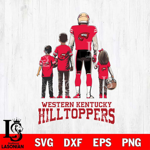 Western Kentucky Hilltoppers Father Football SVG DXF EPS PNG FILE,NCAA SVG, Father day Digital Download,Instant Download, Silhouette