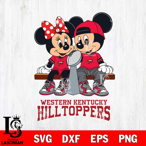Western Kentucky Hilltoppers Mickey And Minnie Football Champions Svg Eps Dxf Png File, NCAA svg , Digital Download , Instant Download, Cricut File