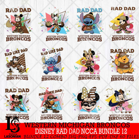 Western Michigan Broncos Disney Rad Dad NCAA Bundle 12 SVG DXF EPS PNG FILE, BUNDLE NCAA Disney Father day File Cut,Digital Download,Instant Download,Disney Svg Files