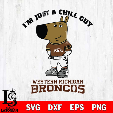 Western Michigan Broncos I'm Just A Chill Guy Football Svg Eps Dxf Png File,NCAA Svg Files,Chill Guy svg ,Digital Download ,Instant Download, Cricut File