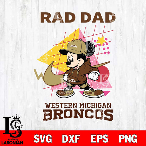 Western Michigan Broncos Mickey Mouse Rad Dad SVG DXF EPS PNG FILE, NCAA File Cut,Digital Download,Instant Download