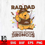 Western Michigan Broncos Pooh Bear Rad Dad SVG DXF EPS PNG FILE, NCAA File Cut,Digital Download,Instant Download