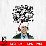 When Santa Squeezes His Fat White Ass Funny Christmas Movie Svg Eps Dxf Png File,Digital Download ,Instant Download, Cricut File