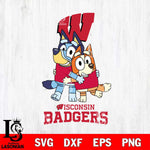 Wisconsin Badgers Bluey & Bingo 3 Svg Eps Dxf Png File, NCAA svg, Digital Download, Instant Download