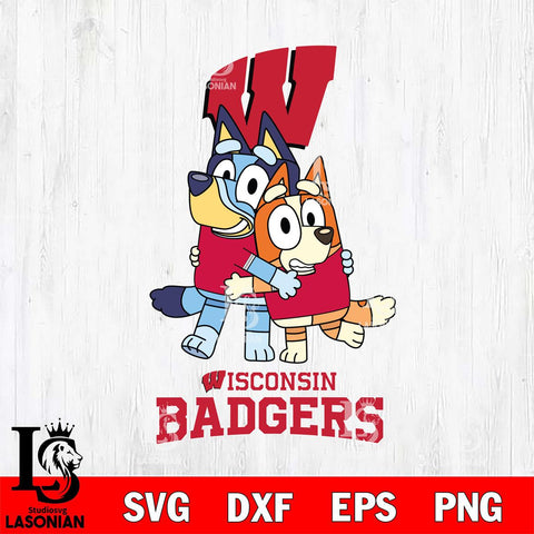Wisconsin Badgers Bluey & Bingo 3 Svg Eps Dxf Png File, NCAA svg, Digital Download, Instant Download