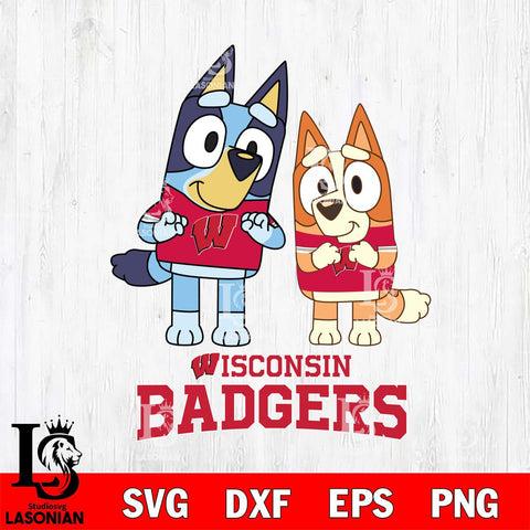 Wisconsin Badgers Bluey & Bingo 6 Svg Eps Dxf Png File, NCAA svg, Digital Download, Instant Download
