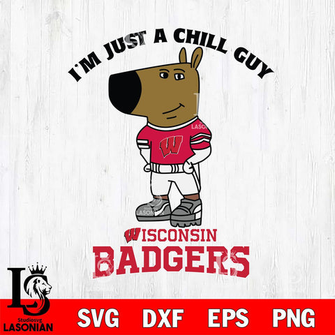 Wisconsin Badgers I'm Just A Chill Guy Football Svg Eps Dxf Png File,NCAA Svg Files,Chill Guy svg ,Digital Download ,Instant Download, Cricut File