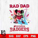 Wisconsin Badgers Mickey Mouse Sport Rad Dad SVG DXF EPS PNG FILE, NCAA File Cut,Digital Download,Instant Download