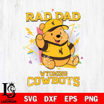 Wyoming Cowboys Pooh Bear Rad Dad SVG DXF EPS PNG FILE, NCAA File Cut,Digital Download,Instant Download