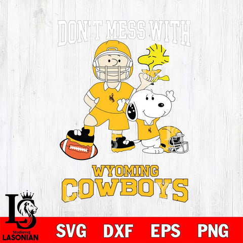 Wyoming Cowboys Snoopy Dont mess with SVG DXF EPS PNG FILE,Snoopy File Cut, NCAA Digital Download,Instant Download,Christmas Silhouette