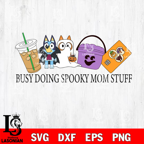 luey Busy Doing Mom Stuff Halloween Svg Eps Dxf Png File,Christmas Svg Files,Digital Download ,Instant Download