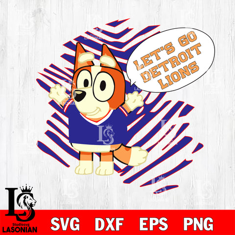 Let's go Detroit Lions Chilli Heeler bluey svg eps dxf png file, Digital Download , Instant Download