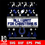 All i want for christmas is Indianapolis Colts svg dxf eps png, Digital Download , Instant Download