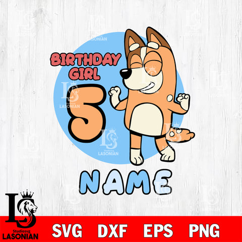 Birthday girl 5 Bluey svg dxf eps png file, Digital Download , Instant Download