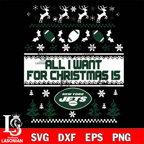 All i want for christmas is New York Jets svg dxf eps png, Digital Download , Instant Download