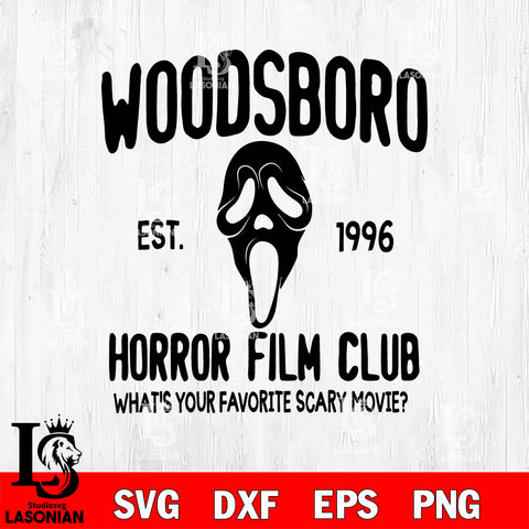 Woodsboro est 1996 horror film club SVG DXF EPS PNG file, Digital Download , Instant Download