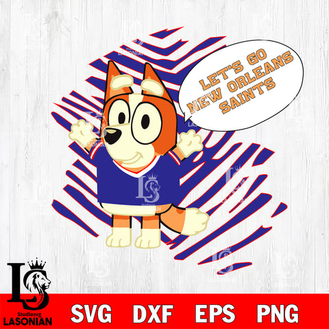 Let's go New Orleans Saints Chilli Heeler bluey svg eps dxf png file, Digital Download , Instant Download