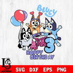 Happy birthday Bluey svg dxf eps png file, Digital Download , Instant Download