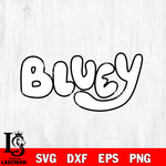 Bluey svg dxf eps png file, Digital Download , Instant Download