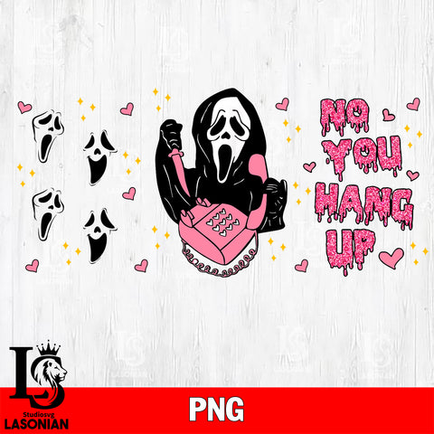 No you hang up Horror libbey png file, Digital Download , Instant Download