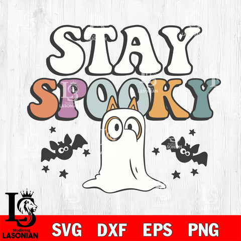 Stay spooky halloween svg eps dxf png file, Digital Download , Instant Download
