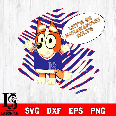 Let's go Indianapolis Colts Chilli Heeler bluey svg eps dxf png file, Digital Download , Instant Download