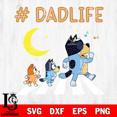 #DadLife Bluey svg , Bluey bingo svg Svg eps dxf png file, Digital Download, Instant Download