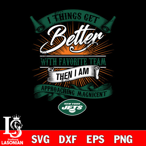 i things get better with favorite team then i am approaching magicent New York Giants svg,eps,dxf,png file , digital download