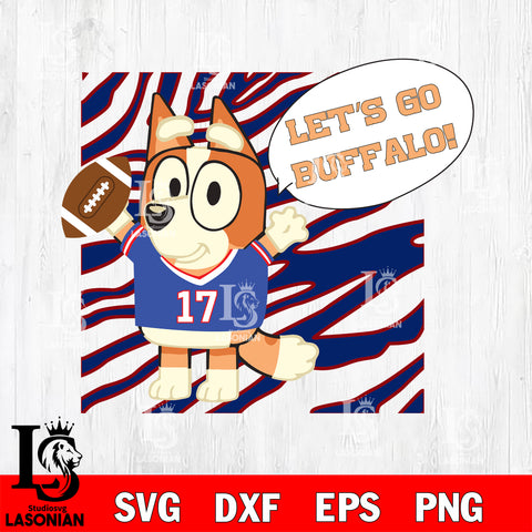 Let's go Buffalo bluey Bills 3 svg eps dxf png file, Digital Download , Instant Download