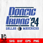 DONCIC IRVING 24 svg,Dallas Mavericks champion svg eps dxf png file, Digital Download, Instant Download