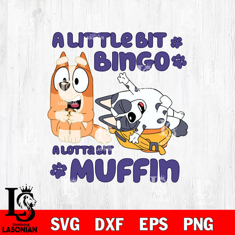 Bluey svg, A little bit bingo a lotta bit muffin Svg eps dxf png file, Digital Download, Instant Download