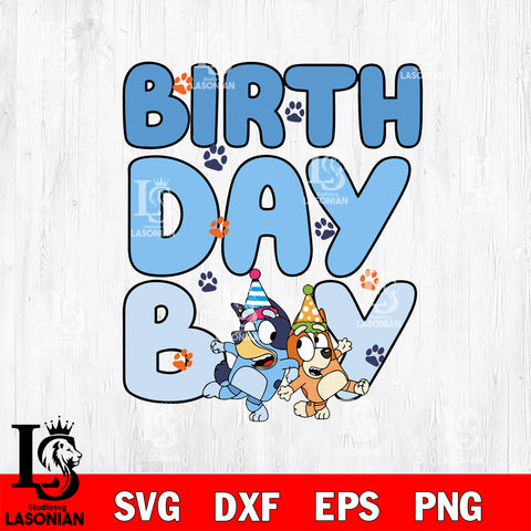 Bluey svg, Birth day boy Svg eps dxf png file, Digital Download, Instant Download
