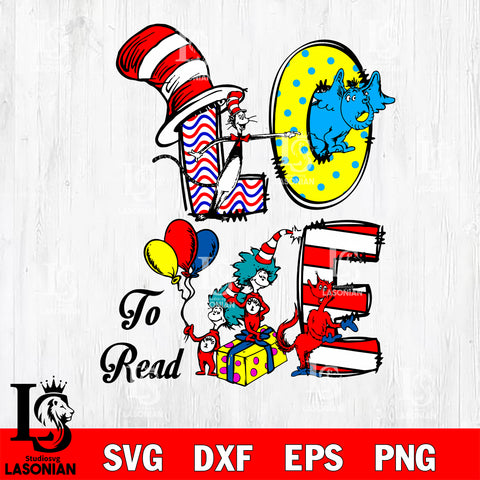 Love to read ,Dr seuss Valentine's svg , dxf, eps ,png file, digital download,Instant Download