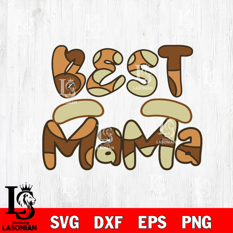 Best Mama svg, bluey bingo Svg eps dxf png file, Digital Download, Instant Download