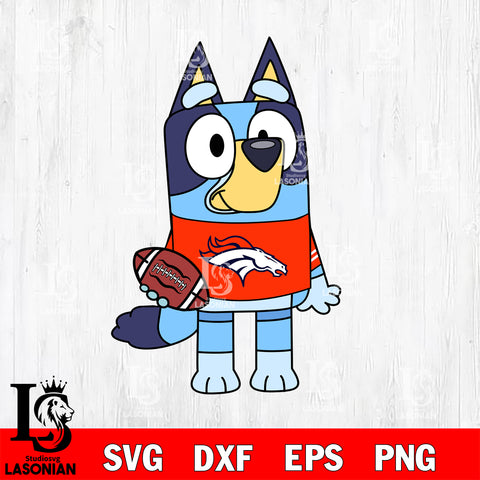 Bluey Denver Broncos svg eps dxf png file, Digital Download , Instant Download