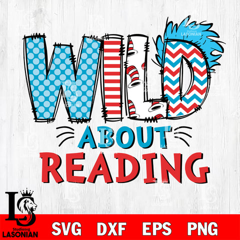 Wild about reading svg, cat in the hat svg, dr seuss svg eps dxf png file, Digital Download,Instant Download