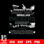 Green Bay Packers NFL I'm A Difference Making Student Caring Football Loving Kinda Teacher SVG , NFL svg,eps,dxf,png file, digital download