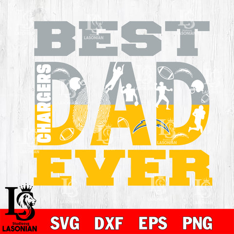 Best dad ever Los Angeles Chargers svg eps dxf png file, Digital Download , Instant Download