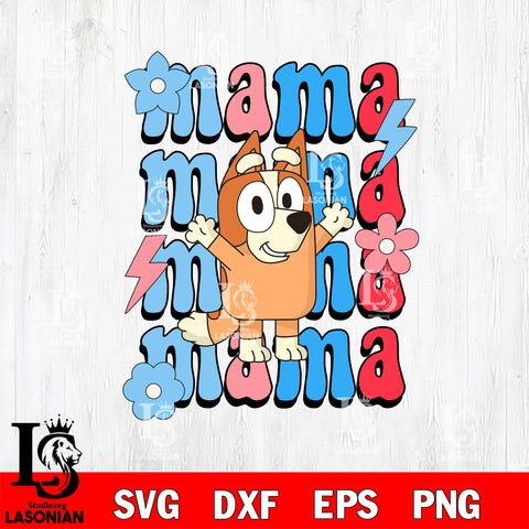 MAMA Chilli svg, bluey bingo Svg eps dxf png file, Digital Download, Instant Download