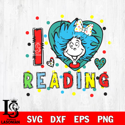 I love reading svg,teacher svg, dr seuss svg eps dxf png file, Digital Download,Instant Download
